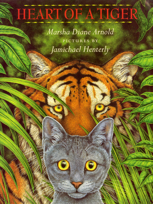 Title details for Heart of a Tiger by Marsha Diane Arnold - Wait list
